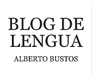 Blog de Lengua - Alberto Bustos