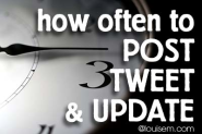 Social Media Strategy: How Often to Post, Tweet, and Update