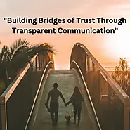 How to Develop Transparency in a Relationship & Its Barriers - Self Growth Insights