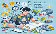 IELTS Self Learning: Ultimate Guide to Success