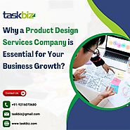 Why a Product Design Services Company is Essential for Your Business Growth?