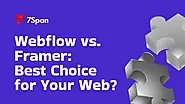 Webflow vs. Framer: Which One’s Right for Your Website Vision?