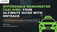 Affordable Manchester Taxi Hire with OnTrack