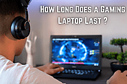 "How Long Does a Gaming Laptop Last? Tips for Longevity"