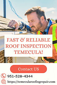 Fast & Reliable Roof Inspection in Temecula, CA