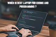 best Laptop for coding and programming 2024 : complete guide