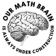our math brain is always under construction