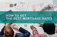 How to Get the Best Mortgage Rates: 10 Proven Tips - Uyblog