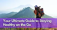 Fit & Fabulous Travel: Your Ultimate Guide to Staying Healthy on the Go | Tripsophy