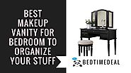 Best Makeup Vanity for Bedroom to Organize Your Stuff