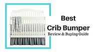 Best Crib Bumper : Best Picks for 2017