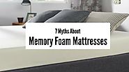7 Myths About Memory Foam Mattresses