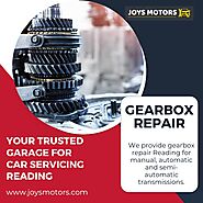 Gearbox Repair Reading | Joys Motors