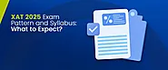 XAT 2025 Exam Pattern and Syllabus: What to Expect?