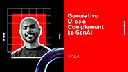 Generative UI as a Compliment to GenAI - GeekyAnts