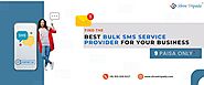 Find the Best Bulk SMS Service Provider for Your Business Needs