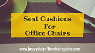 Best Seat Cushions For Office Chairs