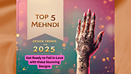 Top 5 Mehndi Design Trends for 2025 For Modern Brides, Artists & Moodboards