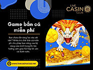 Game bắn cá miễn phí