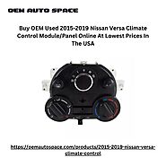 Buy OEM Used 2015-2019 Nissan Versa Climate Control Module/Panel Online At Lowest Prices In The USA