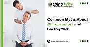 Common Myths About Chiropractors and How They Work