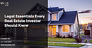 Legal Essentials Every Real Estate Investor Should Know