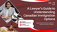 A Lawyer’s Guide to Understanding Canadian Immigration Options – @avoslaw on Tumblr