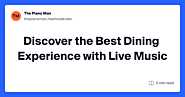 Discover the Best Dining Experience with Live Music