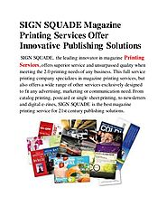 Sign squade magazine printing services offer innovative publishing so…