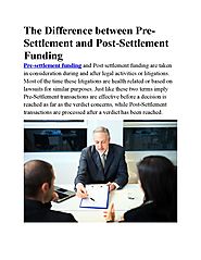 The difference between pre settlement and post settlement funding