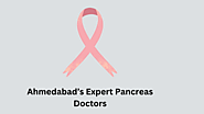 Advanced Pancreatic Care in Ahmedabad: Expert Doctors at Your Service!