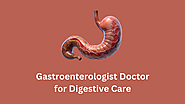 Advanced Gastrointestinal Treatments by a Trusted Doctor!