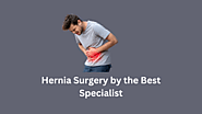 Get the Best Hernia Surgery in Ahmedabad – Safe & Effective Solutions!