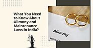 Alimony and Maintenance Laws in India: What You Need to Know