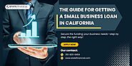 The Step-by-Step Guide to Getting a Small Business Loan in California