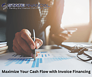 Maximize Your Cash Flow with Invoice Financing