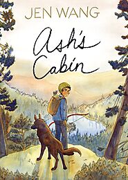 Ash's Cabin by Jen Wang | Goodreads