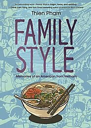 Family Style: Memories of an American from Vietnam by Thien Pham | Goodreads