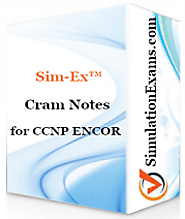 Sim-Ex™ Cram Notes for CCNP ENCOR