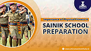 Website at https://shiromaniinstitute.in/importance-of-physical-fitness-in-sainik-school/