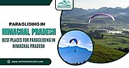 Paragliding in Himachal Pradesh – Best Places for Paragliding in Himachal Pradesh