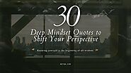 30 Deep Mindset Quotes to Shift Your Perspective - ArtQo