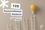 125 Powerful Mindset Quotes To Transform Your Thinking