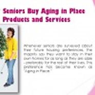 Why Seniors Buy Aging in Place Products and Services