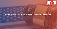 2025 Labor Law Updates – Stay Compliant with Updated Posters