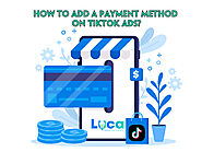 How to Add a Payment Method on TikTok Ads