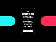 TikTok Branded Effect: Successful Strategy on Tiktok