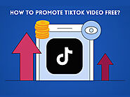 How to promote tiktok video free