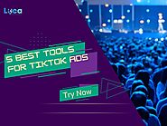 5 Best Tools For TikTok Ads You Should Try Now