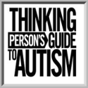 The Thinking Person's Guide to Autism